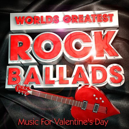 Обложка Rock Ballads (Music For Valentine's Day) (2015) MP3