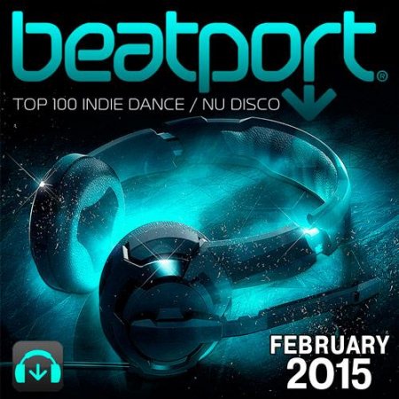 Обложка Beatport Top 100 Indie Dance / Nu Disco February 2015