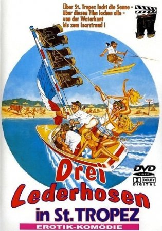 Обложка Трое в кожаных штанах в Сан-Тропе / Drei Lederhosen in St. Tropez (1980) DVDRip
