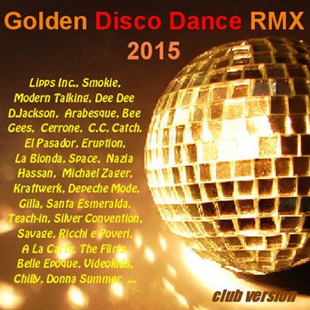 Обложка Golden Disco Dance RMX (2015) MP3
