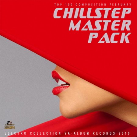 Обложка Chillstep Master Pack (2016) MP3