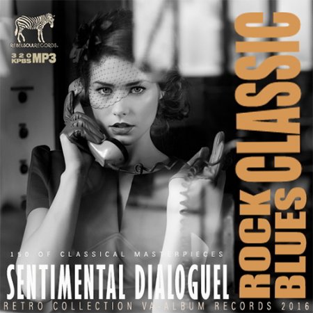 Обложка Sentimental Dialoguel: Rock Blues Classic (2016) MP3