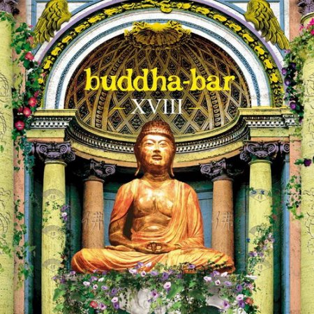 Обложка Buddha-Bar XVIII (2CD) (2016) Mp3
