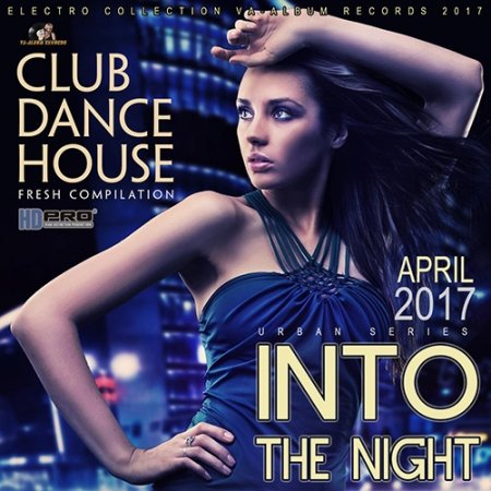 Обложка Into The Night: Club Party (2017) MP3