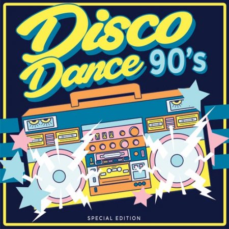 Обложка Disco Dance 90’s (2017) MP3