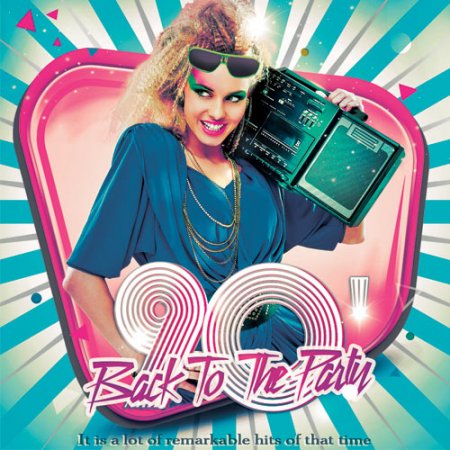 Обложка Back To The 90' Party (Mp3)