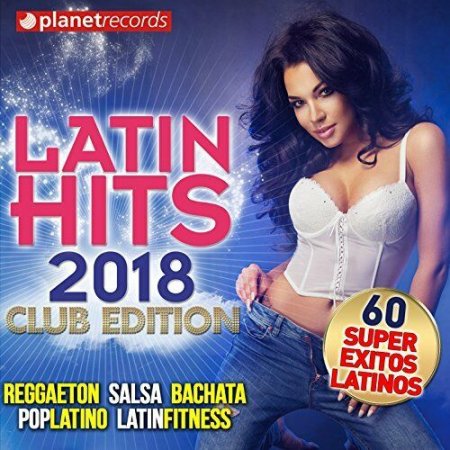Обложка Latin Hits 2018: 60 Super Exitos Latinos Club (2017) Mp3