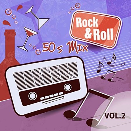 Обложка Rock & Roll 50s Mix Vol 2 (2017) Mp3