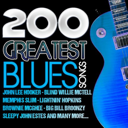 Обложка 200 Greatest Blues Songs (Mp3)