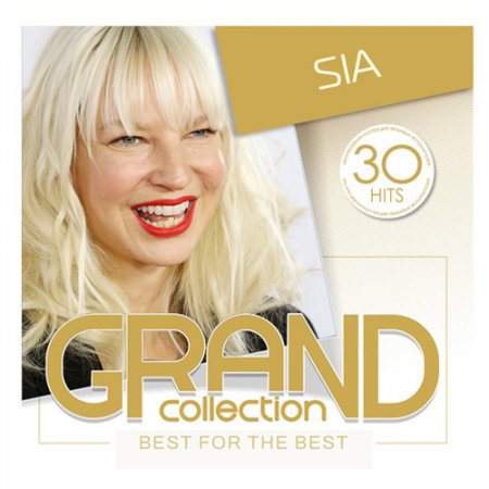 Обложка Sia - Grand Collection (2018) Mp3