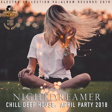 Обложка Night Dreamer: Chill Deep House (2018) Mp3
