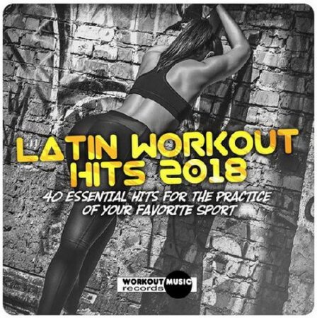 Обложка Latin Workout Hits (2018) Mp3