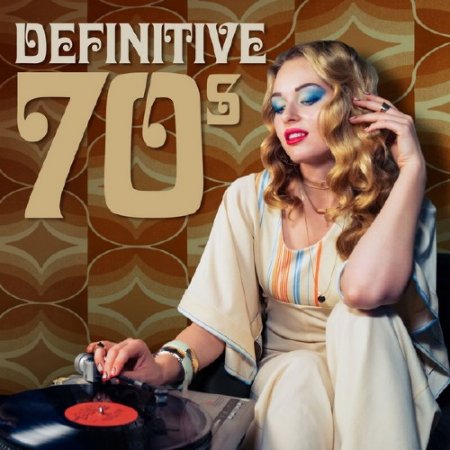 Обложка Definitive 70s (2018) Mp3