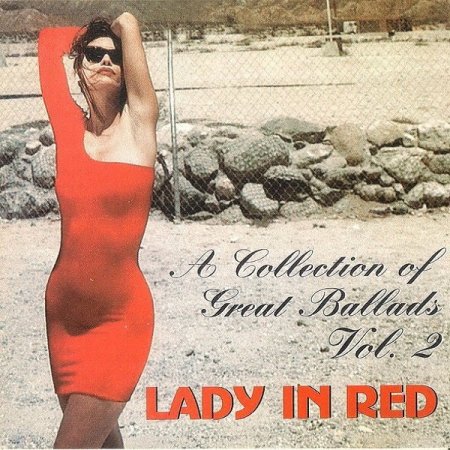 Обложка Lady In Red - A Collection Of Great Ballads Vol. 2 (FLAC)