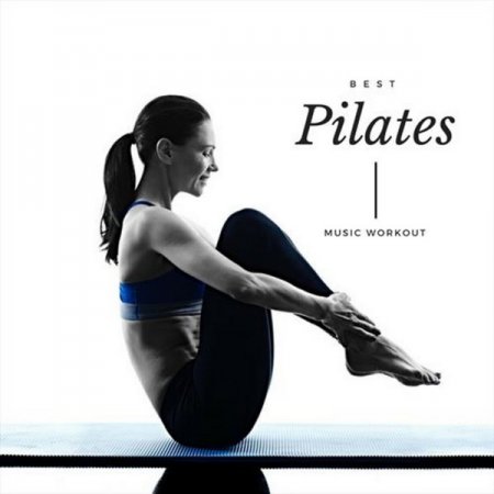 Обложка Best Pilates Music Workout (2018) FLAC