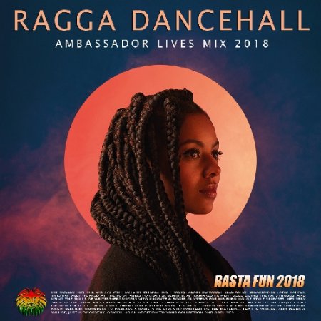 Обложка Ragga Dancehall: Rasta Fun Mix (2018) Mp3