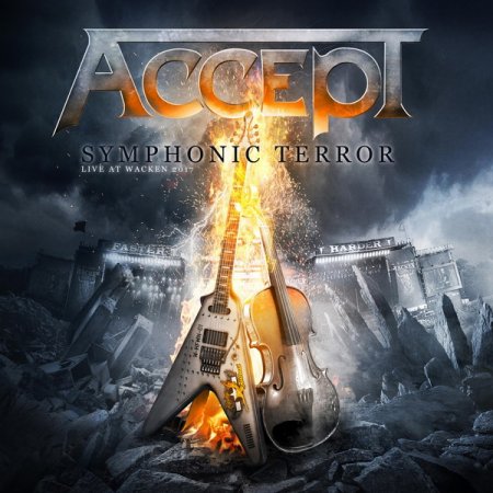 Обложка Accept - Symphonic Terror. Live at Wacken 2017 (2018) Mp3