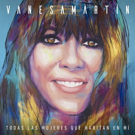 Обложка Vanesa Martin - Todas las mujeres que habitan en mi (Deluxe) (2018) FLAC