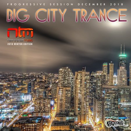 Обложка Big City Trance (2018) Mp3
