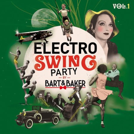 Обложка Electro Swing Party by Bart&Baker Vol.1 (2018) FLAC