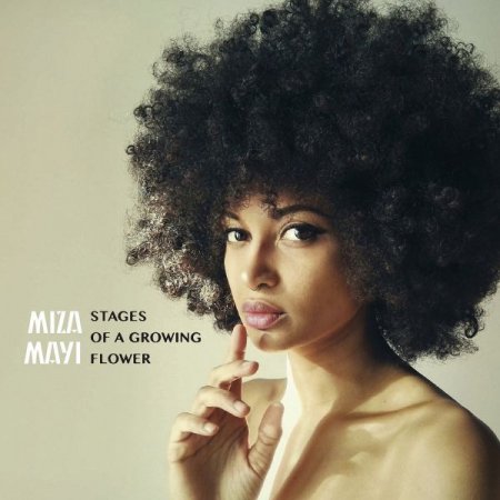 Обложка Miza Mayi - Stages of a Growing Flower (2019) FLAC
