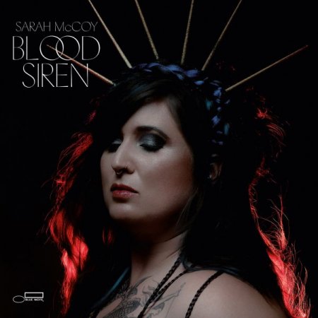 Обложка Sarah McCoy - Blood Siren (2019) FLAC