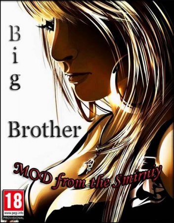 Обложка Большой Брат / Big Brother v.0.16-001 - Mod from the Smirniy (2019) RUS/ENG