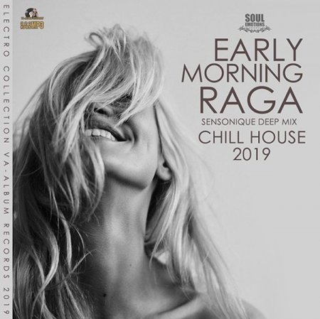 Обложка Early Morning Raga: Chill House Music (2019) Mp3