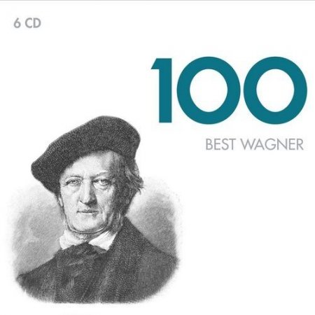 Обложка Richard Wagner - 100 Best Wagner (6CD Box Set) (2012) FLAC