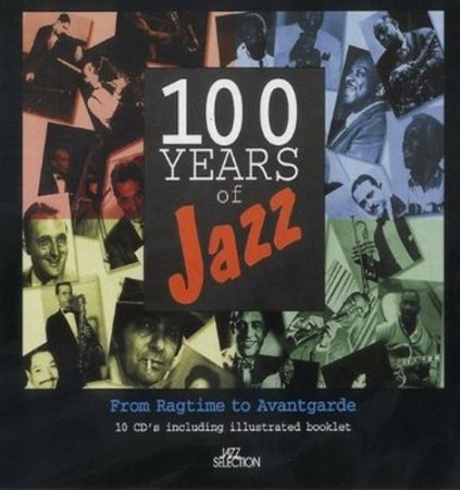 Обложка 100 Years of Jazz (10CD Box Set) FLAC