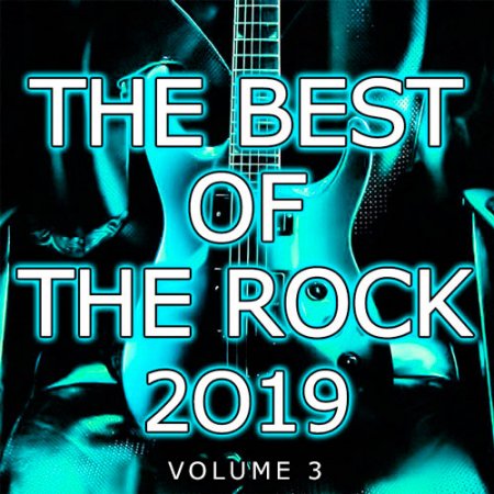 Обложка The Best Of The Rock Vol.3 (2019) Mp3