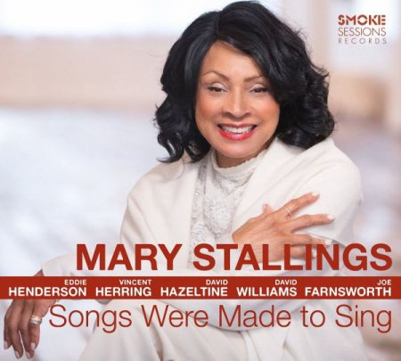 Обложка Mary Stallings - Songs Were Made to Sing (2019) FLAC