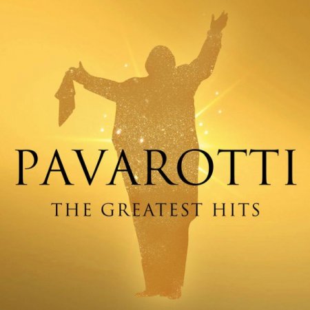 Обложка Pavarotti - The Greatest Hits (2019) Mp3