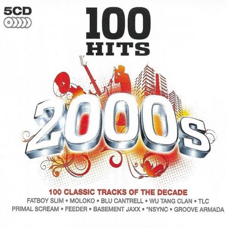 Обложка 100 Hits: 2000s (5CD Box Set) (2008) Mp3