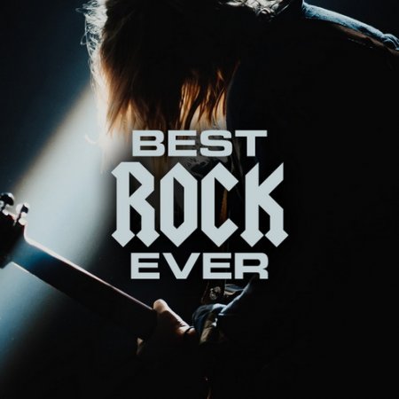 Обложка Best Rock Ever (2019) Mp3