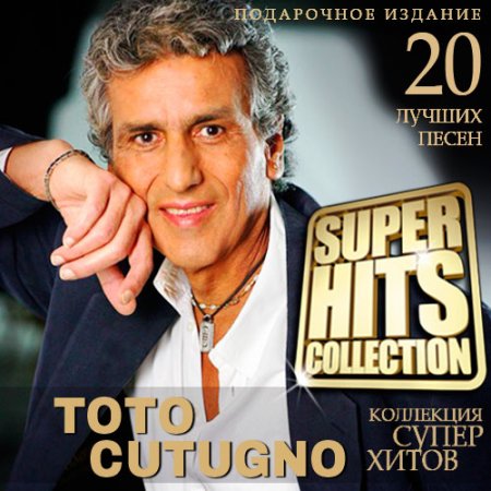 Обложка Toto Cutugno - Super Hits Collection (Mp3)