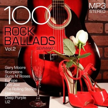 Обложка 100 Rock Ballads Vol.2 (2019) Mp3