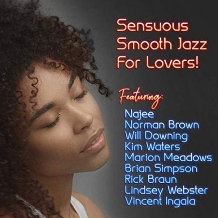 Обложка Sensuous Smooth Jazz For Lovers (FLAC)