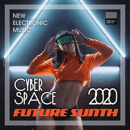 Обложка Cyber Space: Future Synth Electronic (2020) Mp3