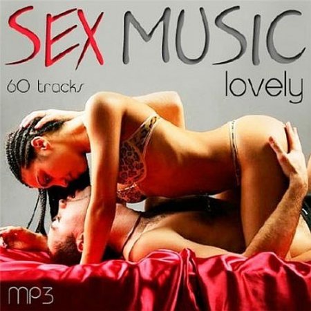Обложка Lovely Sex Music (2020) Mp3