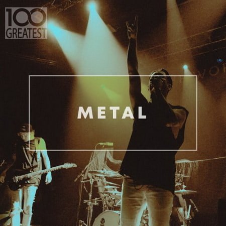 Обложка 100 Greatest Metal (2020) Mp3