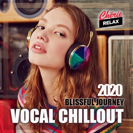Обложка Blissful Journey: Vocal Chillout (2020) Mp3