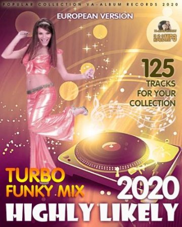 Обложка Highly Likely: Turbo Funky Mix (2020) Mp3