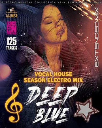 Обложка Deep Blue: Vocal House Season (2020) Mp3