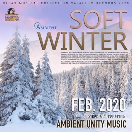 Обложка Soft Winter: Ambient Unity Music (2020) Mp3