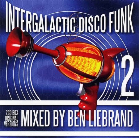 Обложка Ben Liebrand - Intergalactic Disco Funk 2 (2CD) FLAC