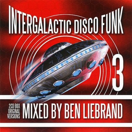 Обложка Ben Liebrand - Intergalactic Disco Funk 3 (2CD) FLAC