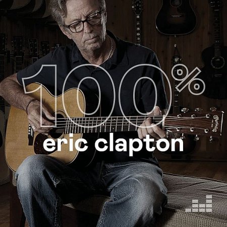 Обложка Eric Clapton - 100% Eric Clapton (2020) Mp3