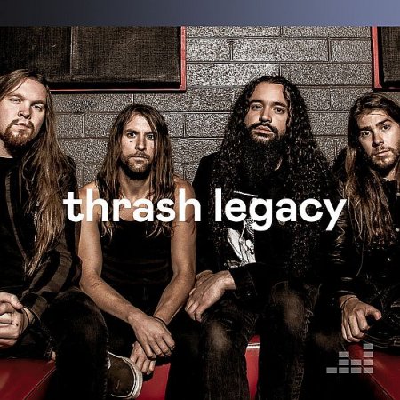 Обложка Thrash Legacy (2020) Mp3