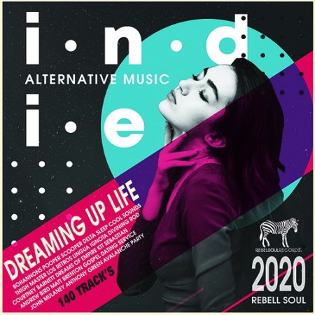 Обложка Dreaming Up Life: Indie Rock Music (2020) Mp3